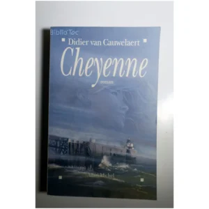 Cheyenne...Van Cauwelaert Albin Michel 1993