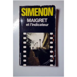 Maigret et l’indicateur...Simenon Presses de la Cité 1973