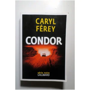 Condor...Férey Gallimard 2016