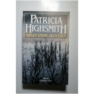 Ripley entre deux eaux...Highsmith Calmann Lévy 1992