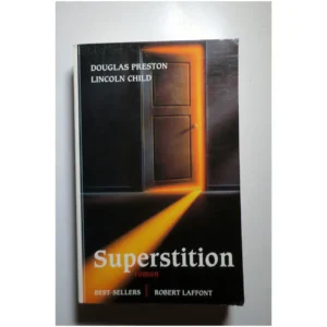 Superstition...Preston Robert Laffont 1999