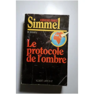 Le protocole de l'ombre...Simmel Robert Laffont 1987