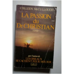 La Passion du Dr Christian...Mc Cullough Belfond 1996