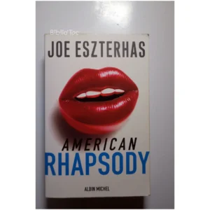 American Rhapsody...Eszterhas Albin Michel 2001