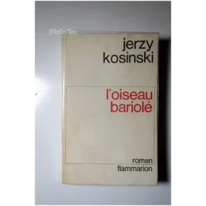 L'oiseau bariolé...Kosinski Flammarion 1966