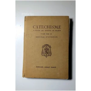 Catéchisme de l’Église catholique à l'us... André Tardy 1938