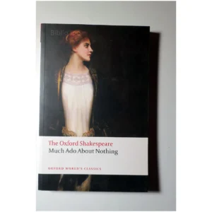 Much ado about nothing...Shakespeare OUP Oxford 2008