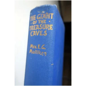 The Giant of the Treasure Caves...Mulliken Wells Gardner