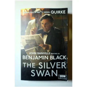The Silver Swan-Quirke Mysteries Book 2...Black Picador 2013