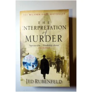 The Interpretation of Murder...Rubenfeld Headline Review 2007