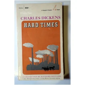 Hard Times...Dickens Irwing Howe 1966