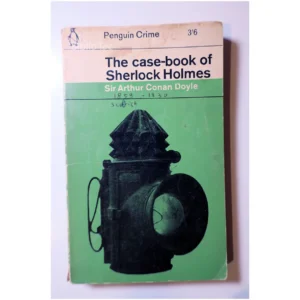 The case-book of Sherlock Holmes...Doyle Penguin books 1955