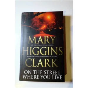 On the Street where you live...Higgins Clark Pocket Books 2002