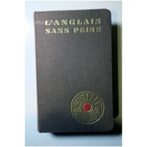 L'anglais sans peine... Assimil 1957