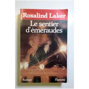 Le Sentier d'émeraudes...Rosalind J'ai lu 1992