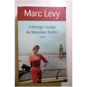 L'Étrange Voyage de Monsieur Daldry...Levy Robert Laffont 2011
