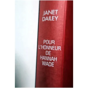 Pour l'honneur de Hannah Wade...Dailey France Loisirs 1987