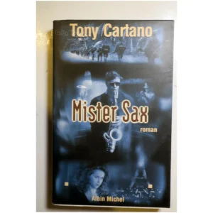Mister Sax...Cartano Albin Michel 1999