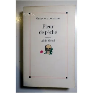Fleur de Péché...Dormann Albin Michel 1997
