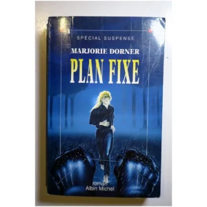 Plan fixe...Dorner Albin Michel 1992