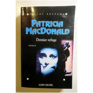 Dernier refuge....MacDonald Albin Michel 2000