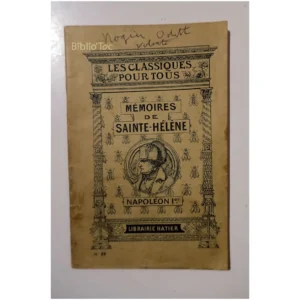 Mémoires de Sainte-Hélène...Napoléon 1er Hatier 1921