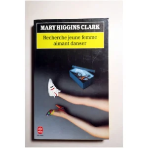 Recherche Jeune Femme Aimant Danser...Higgins Clark Le Livre de Poche 1994