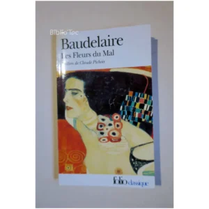 Les Fleurs du Mal...Baudelaire Gallimard 1999