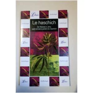 Le Haschich De Rabelais à Jarry, sept éc... J'ai lu 2003