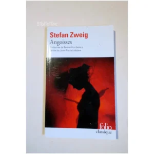 Angoisses...Zweig Gallimard 2013