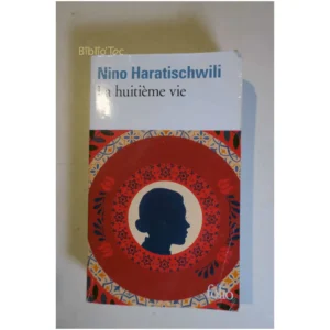 La huitième vie...Haratischwili Gallimard 2021