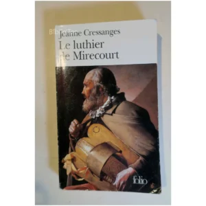 Le Luthier de Mirecourt...Cressanges  2000