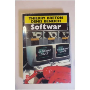 Softwar La Guerre Douce...Beneich Le Livre de Poche 1992