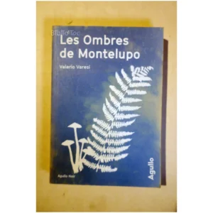 Les Ombres de Montelupo...Varesi Agullo 2018