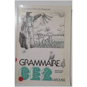 Grammaire / c.e. 2...Éluerd Larousse 1979