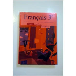 Textocollège-Français, 3e - Livre unique...Raymond Hachette  2003