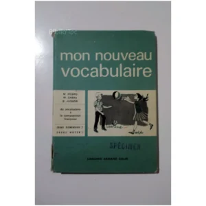 Mon nouveau vocabulaire CE2 CM1...Picard Librairie Armand Colin. 1967