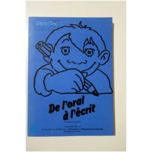 De l'oral à l'écrit Livre pour le maître...Bonnet EDL 1977