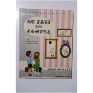 Au pays des contes Lectures pour le CE2...Mareuil Istra 1981