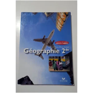 Géographie 2nde Ed. 96, Livre de l'élève...Badower Hatier 1996