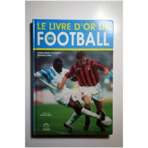 Le livre d'or du foot...Descamps Solar 1993