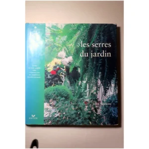 Les Serres du Jardin...Watkins Hatier 1997