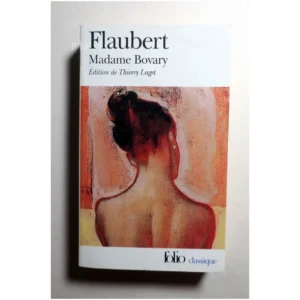 Madame Bovary...Flaubert Gallimard 2001