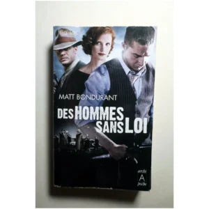 Des hommes sans loi...Bondurant Archipoche 2012