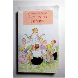 Les Bons Enfants...Ségur (de) Hachette 1991