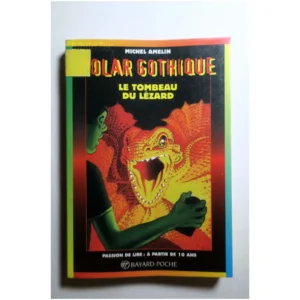 Le tombeau du lézard...Amelin Bayard 1999