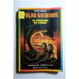 La morsure du cobra...Amelin Bayard 1999