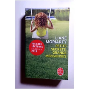 Petits secrets, grands mensonges...Moriarty Le Livre de Poche 1918