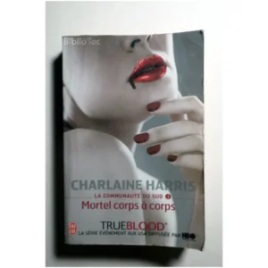 La Communauté Du Sud Tome 3-Mortel Corps...Harris J'ai lu 2009