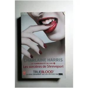 La Communauté Du Sud Tome 4-Les Sorcière...Harris J'ai lu 2009